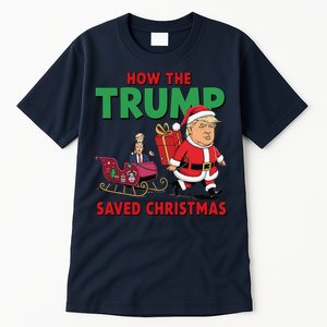 How The Trump Saved Christmas Funny Trump Christmas 2024 Tall T-Shirt