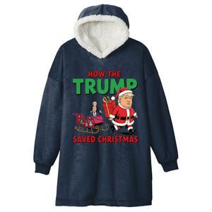 How The Trump Saved Christmas Funny Trump Christmas 2024 Hooded Wearable Blanket