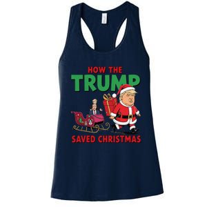 How The Trump Saved Christmas Funny Trump Christmas 2024 Women's Racerback Tank