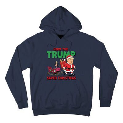 How The Trump Saved Christmas Funny Trump Christmas 2024 Tall Hoodie