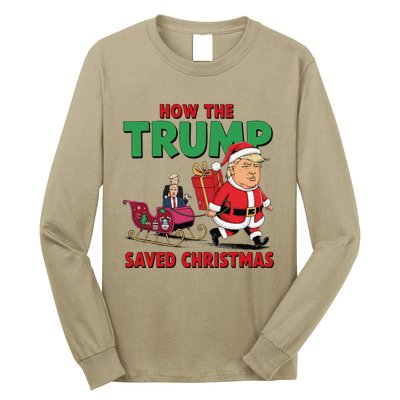 How The Trump Saved Christmas Funny Trump Christmas 2024 Long Sleeve Shirt