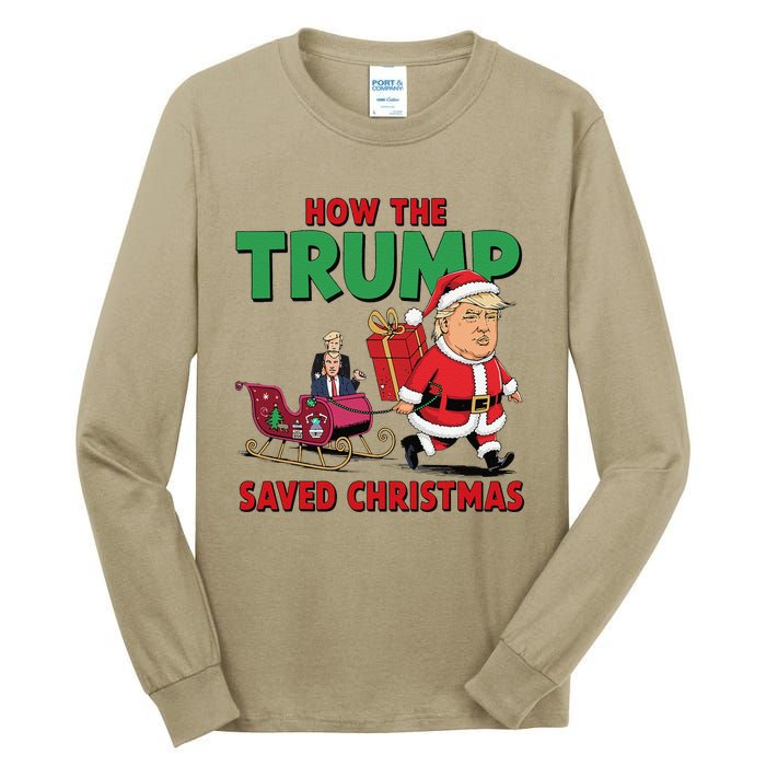 How The Trump Saved Christmas Funny Trump Christmas 2024 Tall Long Sleeve T-Shirt