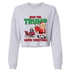 How The Trump Saved Christmas Funny Trump Christmas 2024 Cropped Pullover Crew