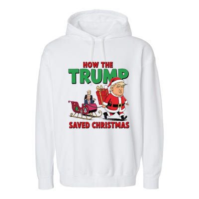 How The Trump Saved Christmas Funny Trump Christmas 2024 Garment-Dyed Fleece Hoodie