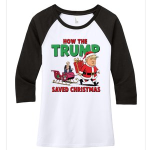 How The Trump Saved Christmas Funny Trump Christmas 2024 Women's Tri-Blend 3/4-Sleeve Raglan Shirt