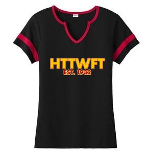 HTTWFT Hail To The Washington Football Team  Ladies Halftime Notch Neck Tee