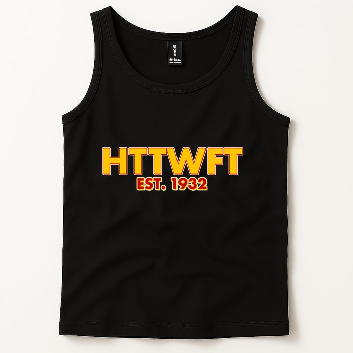 HTTWFT Hail To The Washington Football Team  Tank Top