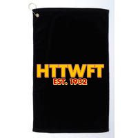 HTTWFT Hail To The Washington Football Team  Golf Towel