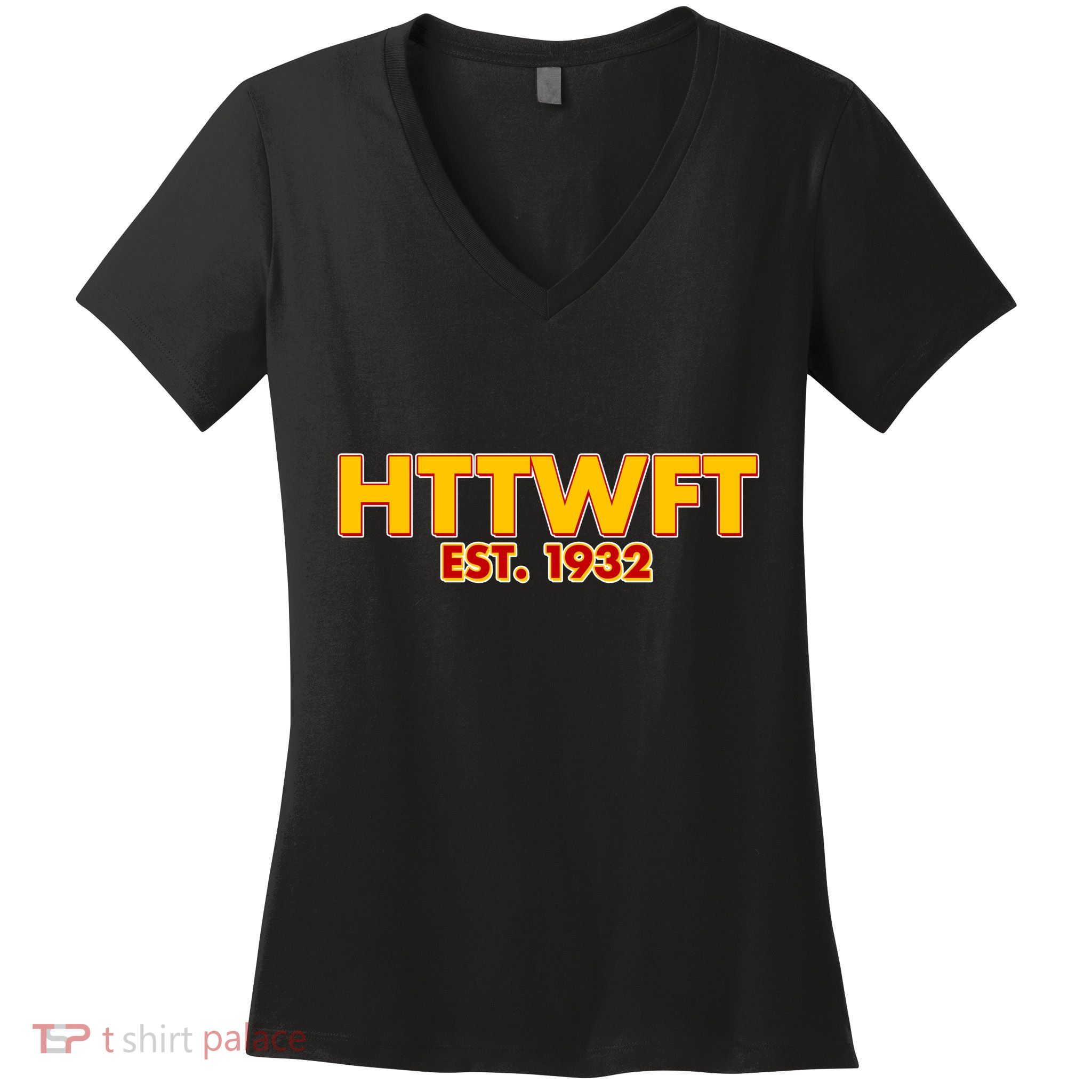 HTTWFT Hail To The Washington Football Team  Women's V-Neck T-Shirt