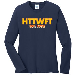 HTTWFT Hail To The Washington Football Team  Ladies Long Sleeve Shirt