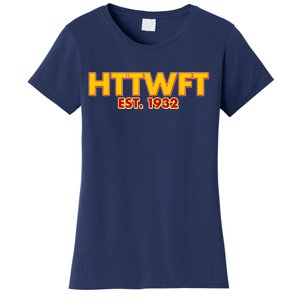 HTTWFT Hail To The Washington Football Team  Women's T-Shirt