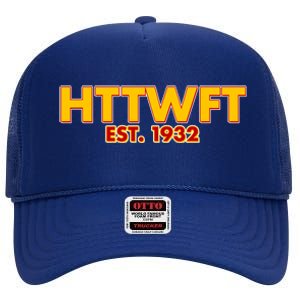 HTTWFT Hail To The Washington Football Team  High Crown Mesh Back Trucker Hat