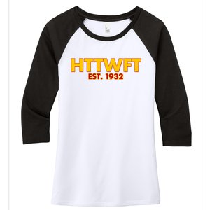 HTTWFT Hail To The Washington Football Team  Women's Tri-Blend 3/4-Sleeve Raglan Shirt