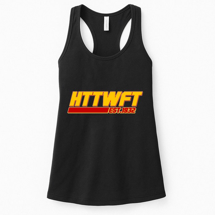 HTTWFT Hail To The Washington Football Team Est 1932 Womens Tank Top