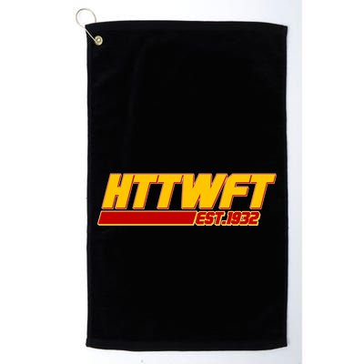 HTTWFT Hail To The Washington Football Team Est 1932 Golf Towel
