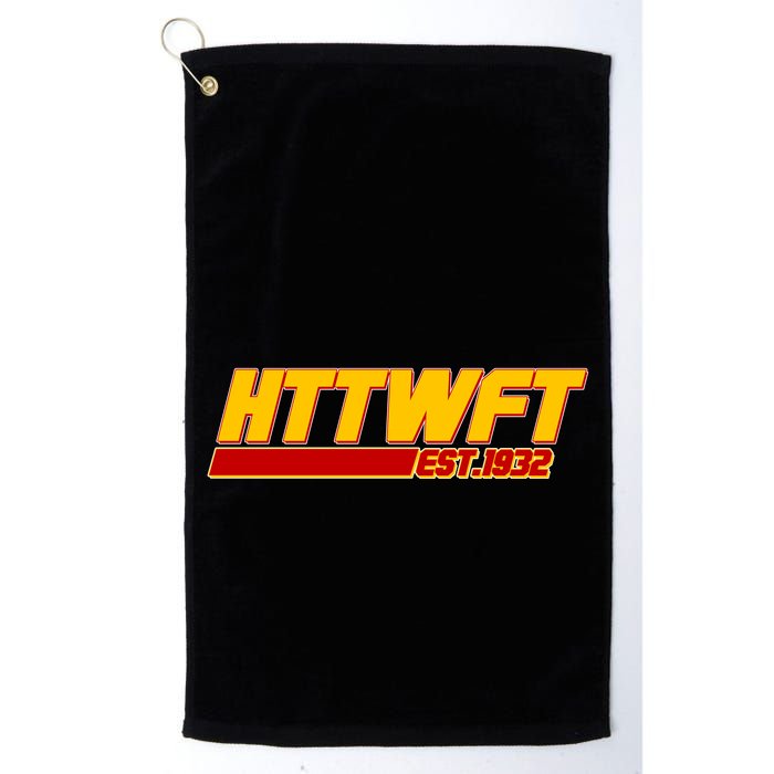 HTTWFT Hail To The Washington Football Team Est 1932 Golf Towel