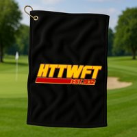 HTTWFT Hail To The Washington Football Team Est 1932 Golf Towel