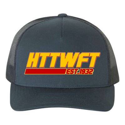 HTTWFT Hail To The Washington Football Team Est 1932 Yupoong Adult 5-Panel Trucker Hat