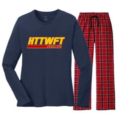 HTTWFT Hail To The Washington Football Team Est 1932 Women's Long Sleeve Flannel Pajama Set 