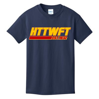 HTTWFT Hail To The Washington Football Team Est 1932 Kids T-Shirt