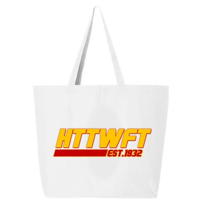 HTTWFT Hail To The Washington Football Team Est 1932 25L Jumbo Tote