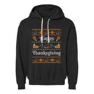 Happy Thanksgiving Ugly Sweater Style Happy Holiday Funny Garment-Dyed Fleece Hoodie