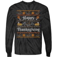 Happy Thanksgiving Ugly Sweater Style Happy Holiday Funny Tie-Dye Long Sleeve Shirt