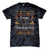 Happy Thanksgiving Ugly Sweater Style Happy Holiday Funny Tie-Dye T-Shirt