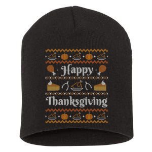 Happy Thanksgiving Ugly Sweater Style Happy Holiday Funny Short Acrylic Beanie