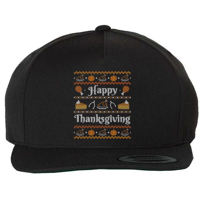 Happy Thanksgiving Ugly Style Happy Holiday Funny Gift Wool Snapback Cap