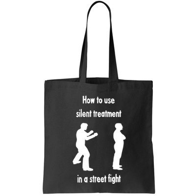 How To Use Silent Treatment In Street Fight Bag
