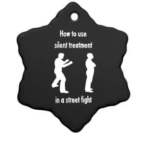 How To Use Silent Treatment In Street Fight Ceramic Star Ornament