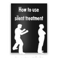 How To Use Silent Treatment In Street Fight Poster