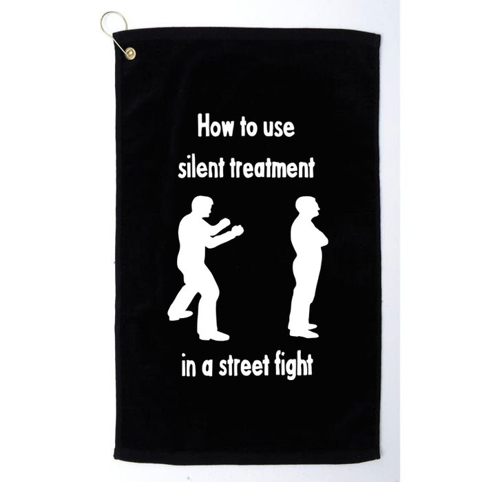 How To Use Silent Treatment In Street Fight Golf Towel