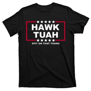 Hawk Tuah Utah Girl Funny Spit On That Thang T-Shirt