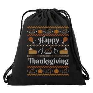 Happy Thanksgiving Ugly Sweater Style Happy Holiday Funny Drawstring Bag