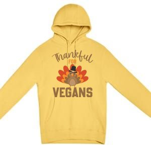 Happy Thanks Vegan Thankful For Vegans Gift Premium Pullover Hoodie