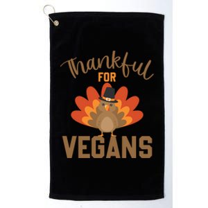 Happy Thanks Vegan Thankful For Vegans Gift Platinum Collection Golf Towel