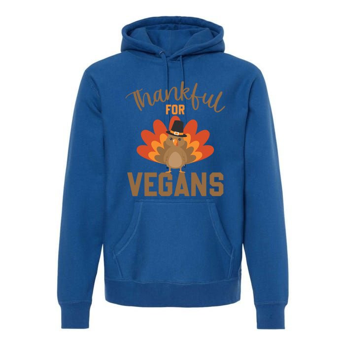 Happy Thanks Vegan Thankful For Vegans Gift Premium Hoodie