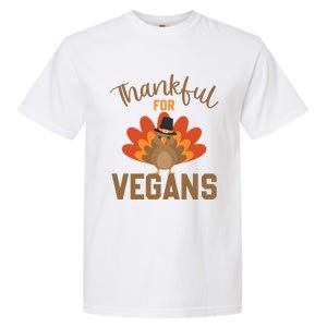 Happy Thanks Vegan Thankful For Vegans Gift Garment-Dyed Heavyweight T-Shirt