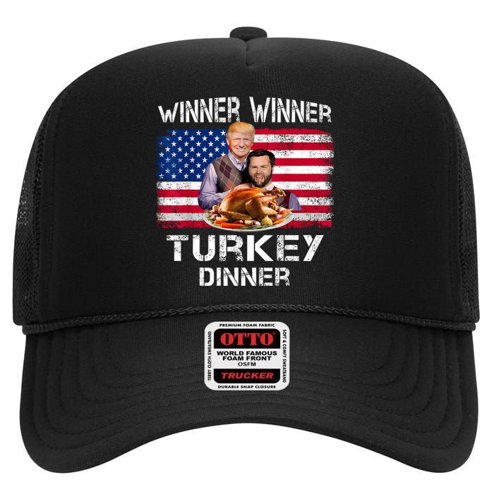 Humor Trump Vance Winner Winner Turkey Dinner Thanksgiving High Crown Mesh Back Trucker Hat