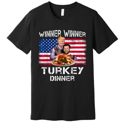 Humor Trump Vance Winner Winner Turkey Dinner Thanksgiving Premium T-Shirt