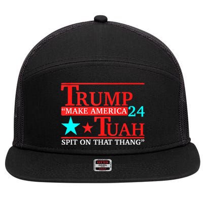 Hawk Tuah Viral Humor Meme Video Girl 24 Trump Tua 7 Panel Mesh Trucker Snapback Hat