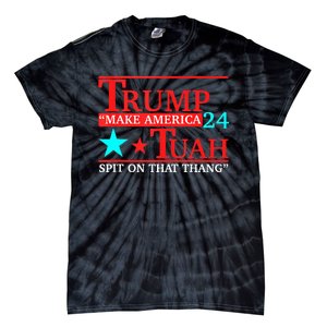 Hawk Tuah Viral Humor Meme Video Girl 24 Trump Tua Tie-Dye T-Shirt