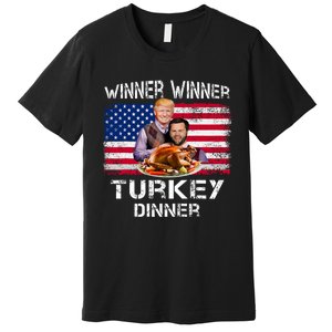 Humor Trump Vance Winner Winner Turkey Dinner Thanksgiving Premium T-Shirt