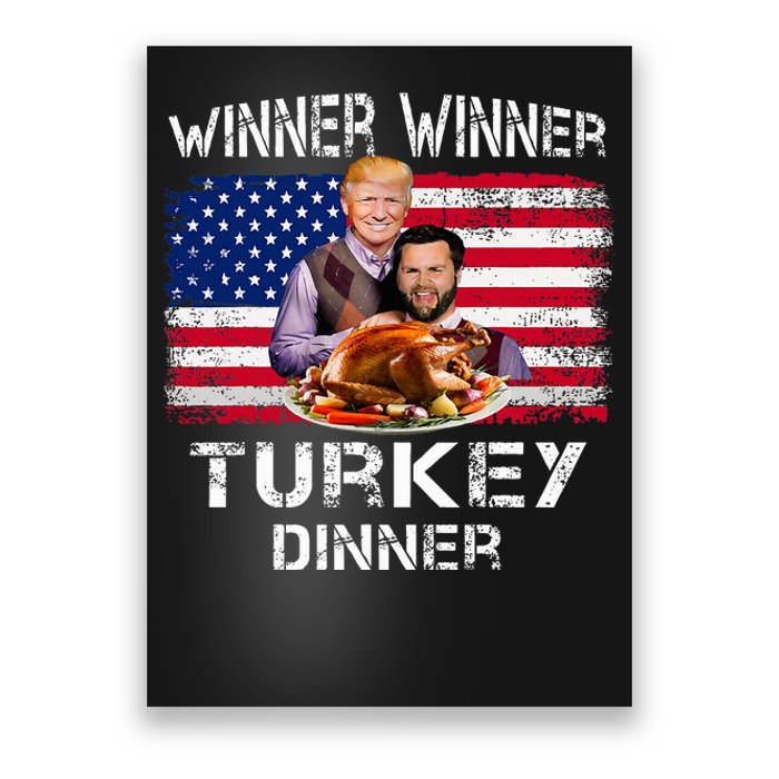 Humor Trump Vance Winner Winner Turkey Dinner Thanksgiving Poster