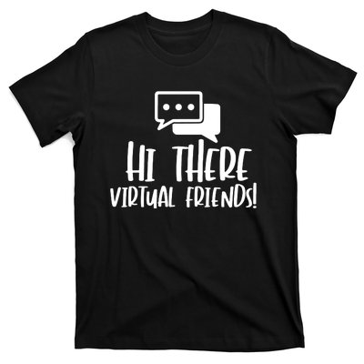 Hi There Virtual Friends Zoom Meeting T-Shirt