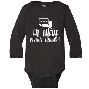 Hi There Virtual Friends Zoom Meeting Baby Long Sleeve Bodysuit