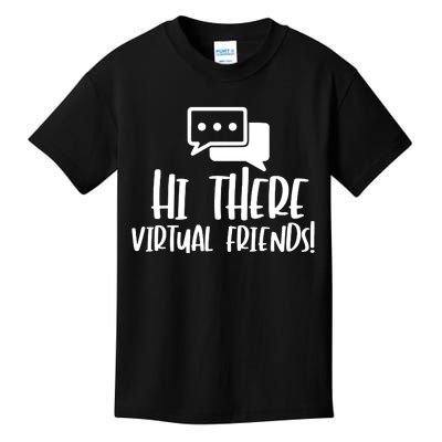 Hi There Virtual Friends Zoom Meeting Kids T-Shirt