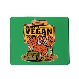 Headed To Vegan Town Chicken Mousepad